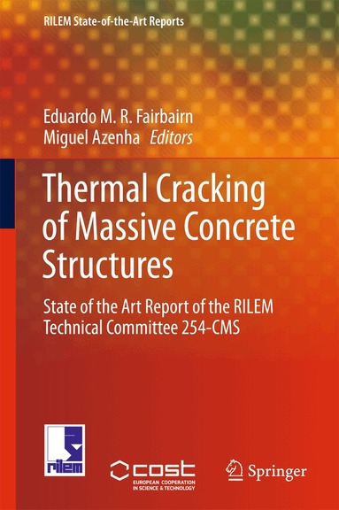 Eduardo M.R. Fairbairn, Miguel Azenha - Thermal Cracking of Massive Concrete Structures, Inbunden