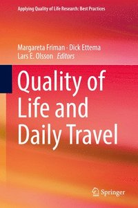 bokomslag Quality of Life and Daily Travel