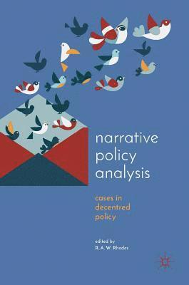 R.A.W Rhodes, R. a. W. Rhodes - Narrative Policy Analysis, Inbunden