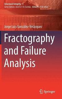bokomslag Fractography and Failure Analysis