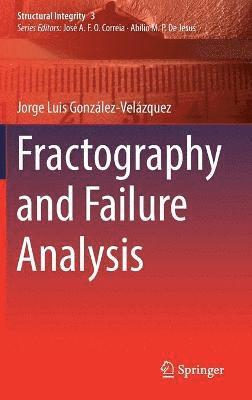bokomslag Fractography and Failure Analysis