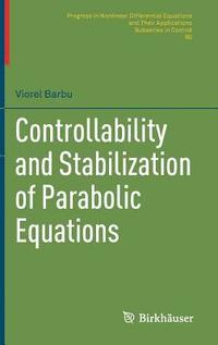 bokomslag Controllability and Stabilization of Parabolic Equations