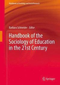 bokomslag Handbook of the Sociology of Education in the 21st Century