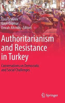 Authoritarianism and Resistance in Turkey 1