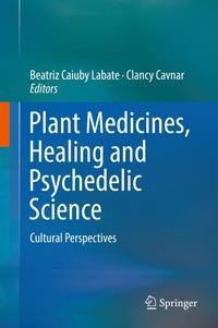 bokomslag Plant Medicines, Healing and Psychedelic Science