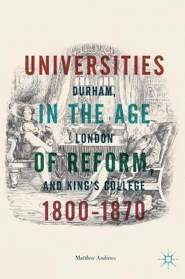 bokomslag Universities in the Age of Reform, 18001870