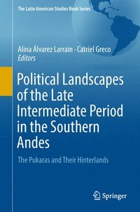 bokomslag Political Landscapes of the Late Intermediate Period in the Southern Andes