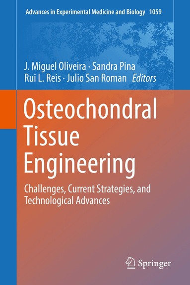 J. Miguel Oliveira, Sandra Pina, Rui L. Reis, Julio San Roman - Osteochondral Tissue Engineering, Inbunden