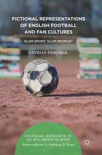 bokomslag Fictional Representations of English Football and Fan Cultures