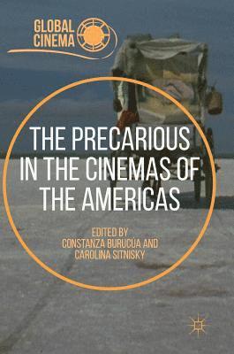 The Precarious in the Cinemas of the Americas 1