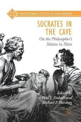 Paul J. Diduch, Michael P. Harding - Socrates in the Cave, Inbunden