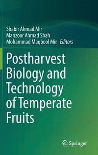 bokomslag Postharvest Biology and Technology of Temperate Fruits