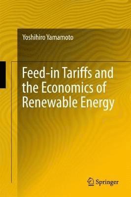 bokomslag Feed-in Tariffs and the Economics of Renewable Energy