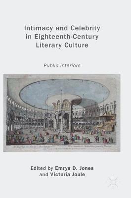 Emrys D. Jones, Victoria Joule - Intimacy and Celebrity in Eighteenth-Century Literary Culture, Inbunden