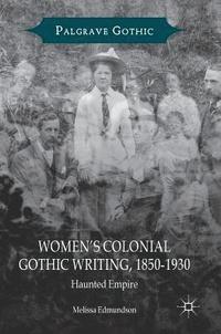 bokomslag Womens Colonial Gothic Writing, 1850-1930