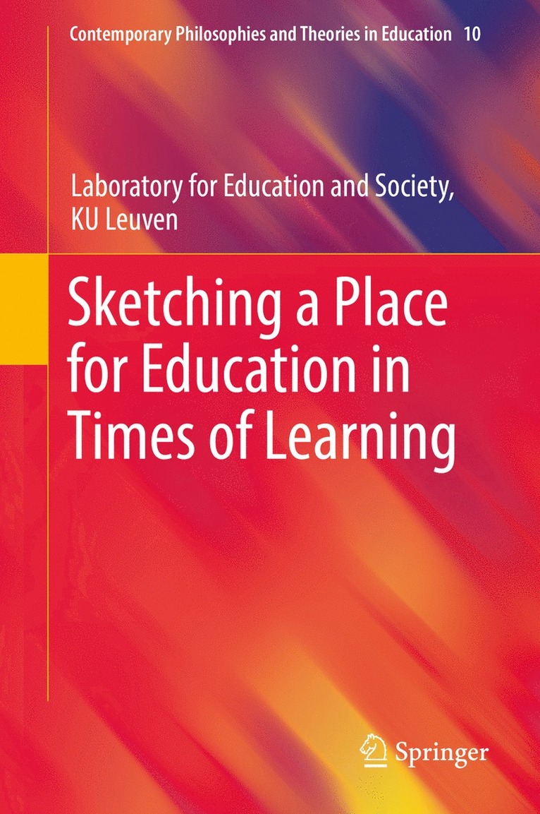 Laboratory for Education and Society - Sketching a Place for Education in Times of Learning, Inbunden