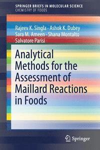 bokomslag Analytical Methods for the Assessment of Maillard Reactions in Foods