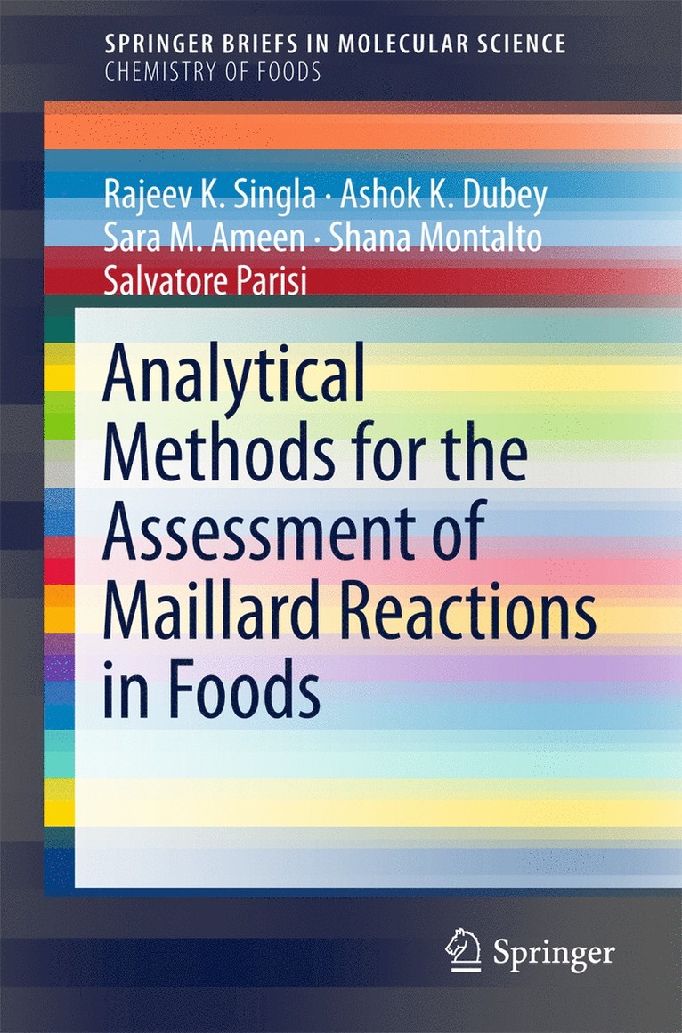 Analytical Methods for the Assessment of Maillard Reactions in Foods 1