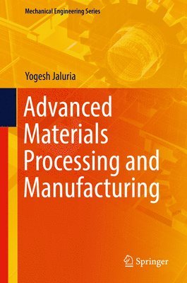 bokomslag Advanced Materials Processing and Manufacturing