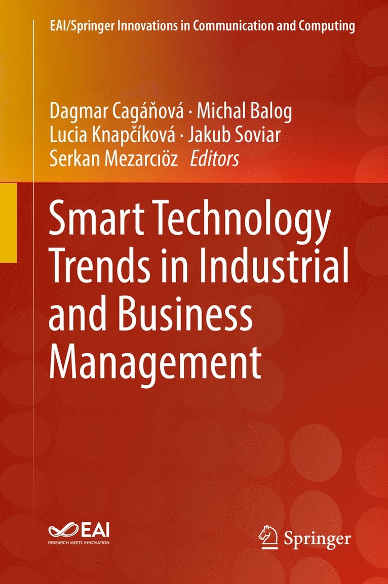 Dagmar Cagáňová, Michal Balog, Lucia Knapčíková, Jakub Soviar, Serkan Mezarcıöz, Dagmar Cagá&#328;ová, Dagmar Cagánová - Smart Technology Trends in Industrial and Business Management, Inbunden