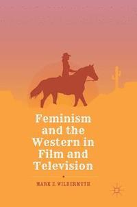 bokomslag Feminism and the Western in Film and Television