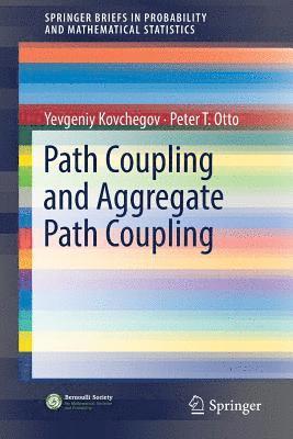 Path Coupling and Aggregate Path Coupling 1