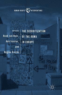 Securitization of the Roma in Europe