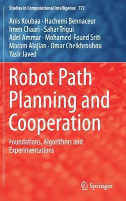 Robot Path Planning and Cooperation 1