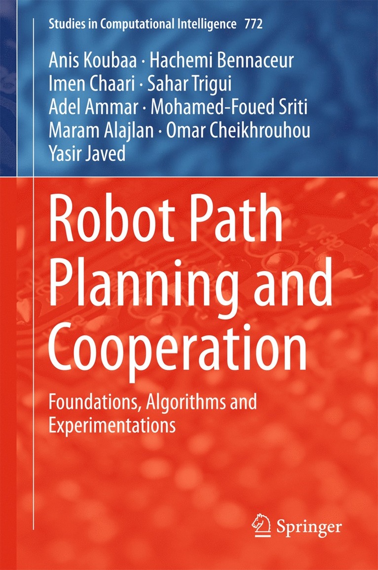 Robot Path Planning and Cooperation 1