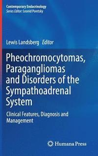 bokomslag Pheochromocytomas, Paragangliomas and Disorders of the Sympathoadrenal System