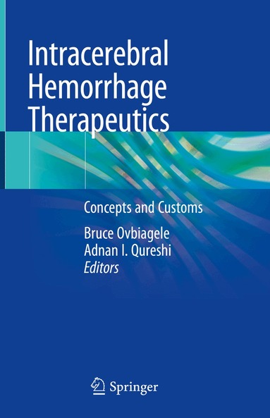 Bruce Ovbiagele, Adnan I. Qureshi - Intracerebral Hemorrhage Therapeutics, Inbunden
