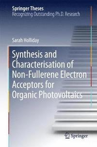 bokomslag Synthesis and Characterisation of Non-Fullerene Electron Acceptors for Organic Photovoltaics
