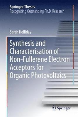 Synthesis and Characterisation of Non-Fullerene Electron Acceptors for Organic Photovoltaics 1