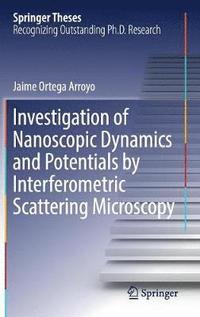 bokomslag Investigation of Nanoscopic Dynamics and Potentials by Interferometric Scattering Microscopy