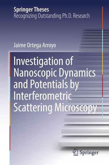 bokomslag Investigation of Nanoscopic Dynamics and Potentials by Interferometric Scattering Microscopy