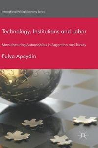 bokomslag Technology, Institutions and Labor
