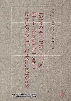 Wei-chin Lee, Wei-Chin Lee - Taiwan's Political Re-Alignment and Diplomatic Challenges, Inbunden