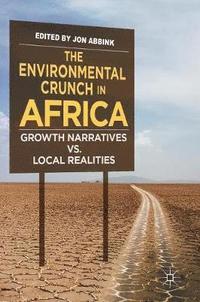 bokomslag The Environmental Crunch in Africa