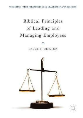 bokomslag Biblical Principles of Leading and Managing Employees