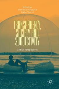 bokomslag Transparency, Society and Subjectivity