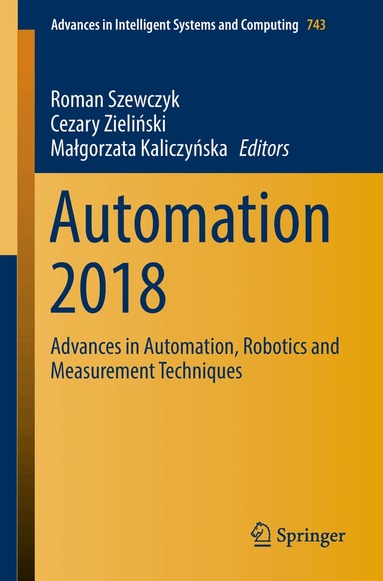 Roman Szewczyk, Cezary Zieliński, Małgorzata Kaliczyńska - Automation 2018, Häftad