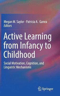 bokomslag Active Learning from Infancy to Childhood