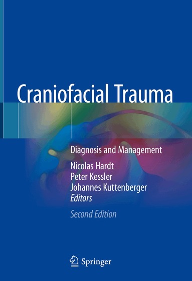 Nicolas Hardt, Peter Kessler, Johannes Kuttenberger - Craniofacial Trauma, Inbunden