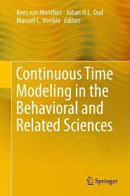 Continuous Time Modeling in the Behavioral and Related Sciences 1