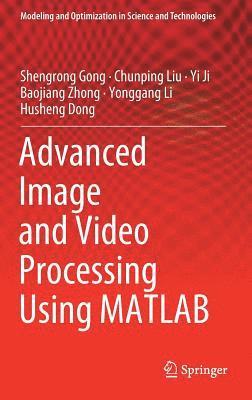 bokomslag Advanced Image and Video Processing Using MATLAB