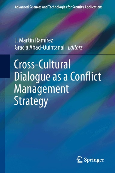 J. Martín Ramírez, Gracia Abad-Quintanal - Cross-Cultural Dialogue as a Conflict Management Strategy, Inbunden