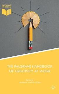 bokomslag The Palgrave Handbook of Creativity at Work