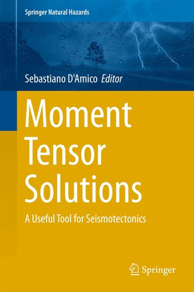 Sebastiano D'Amico - Moment Tensor Solutions, Inbunden