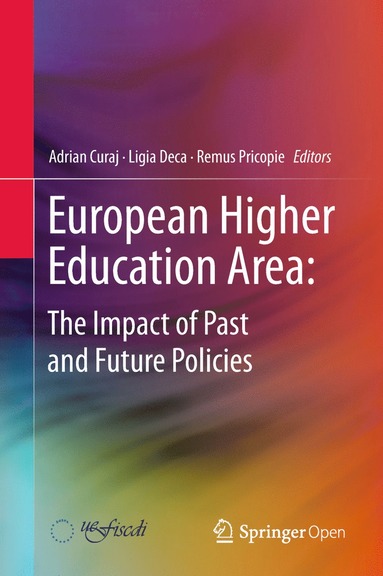 bokomslag European Higher Education Area: The Impact of Past and Future Policies