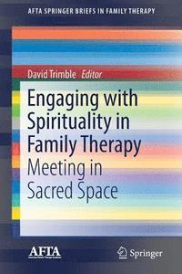 bokomslag Engaging with Spirituality in Family Therapy